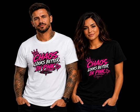 Chaos Looks Better in Pink™ T-Shirt
