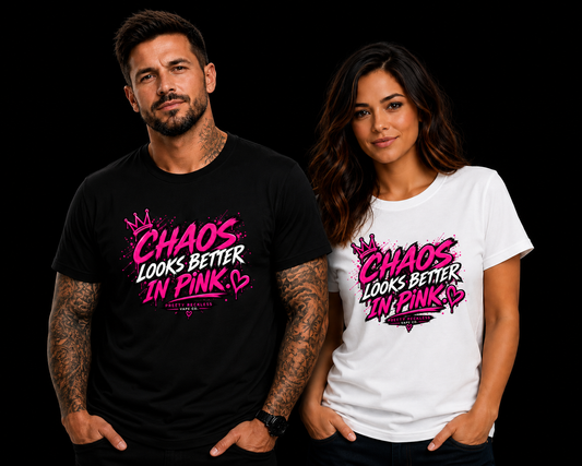 Chaos Looks Better in Pink™ T-Shirt